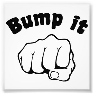 fist_bump_it_photo_print-rfbab52912e58431e921219464beae7a8_a0ib_8byvr_324.jpg