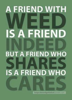 Good quotes on Pinterest _ Weed Quotes, Weed and Smoke Weed.jpg