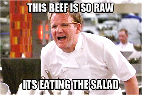 Gordon-Ramsay-Angry-Kitchen-RAW-COW-EATS-SALAD.jpg