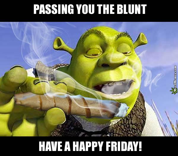 passing-blunt-friday-weed-memes.jpg