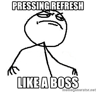 pressing-refresh-like-a-boss.jpg