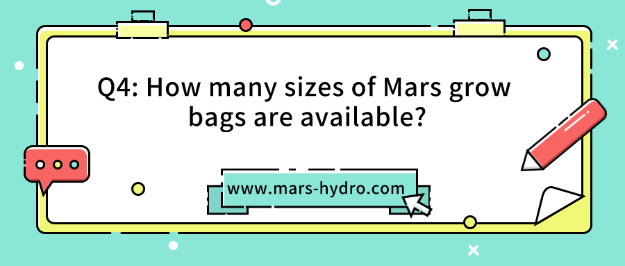 Q4 How many sizes of Mars grow bags are available.png