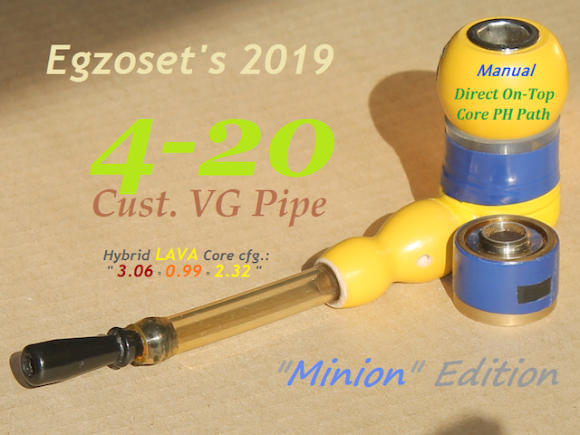 Egzoset's Customized VG Pipe  -  Minion 4-20 Edition